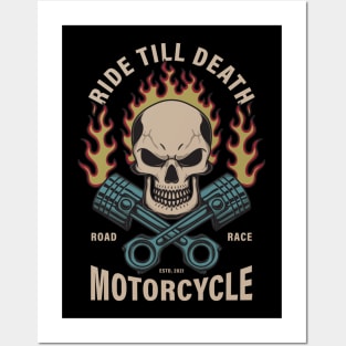 Ride till death motorcycle Posters and Art